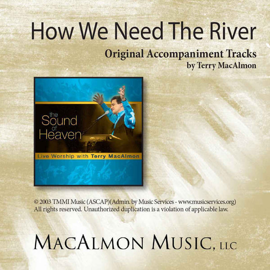 'How We Need The River' - Terry MacAlmon (CD Accompaniment Track)