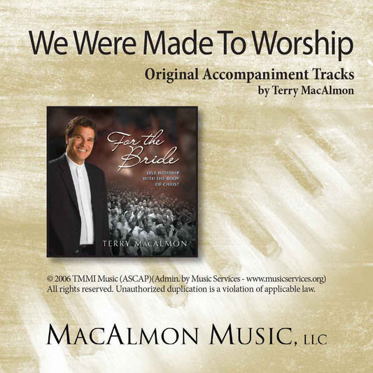 'We Were Made To Worship' - Terry MacAlmon (CD Accompaniment Track)