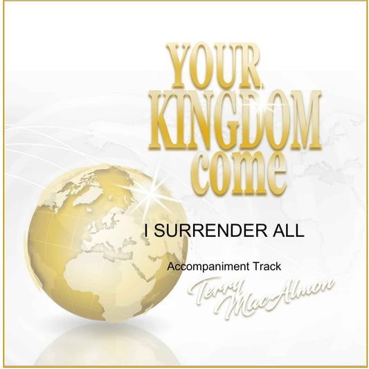 'I Surrender All' - Terry MacAlmon (CD Accompaniment Track)