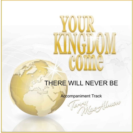 'There Will Never Be' - Terry MacAlmon (CD Accompaniment Track)